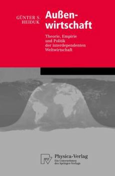 Paperback Außenwirtschaft: Theorie, Empirie Und Politik Der Interdependenten Weltwirtschaft [German] Book