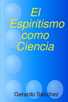 Paperback El Espiritismo como Ciencia [Spanish] Book