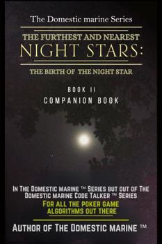 Paperback The Furthest and Nearest Night Stars: The Birth of the Night Star Book