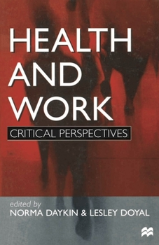 Paperback Health and Work: Critical Perspectives Book