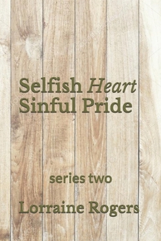 Paperback Selfish Heart Sinful Pride: Series 2 Book