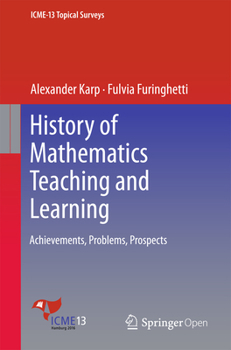 Paperback History of Mathematics Teaching and Learning: Achievements, Problems, Prospects Book