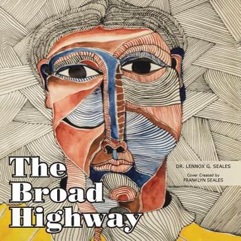 Paperback The Broad Highway: Reflections and Inspiration for Personal Transformation Book