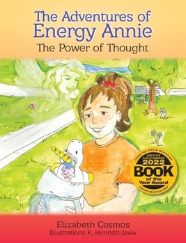 Hardcover The Adventures of Energy Annie: The Power of Thought Book