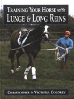 Hardcover Training Your Horse with Lunge and Long Reins Book