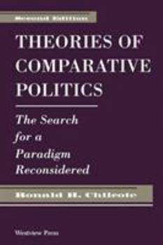 Paperback Theories Of Comparative Politics: The Search For A Paradigm Reconsidered, Second Edition Book