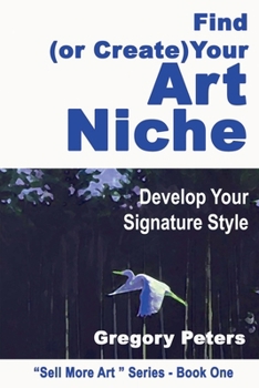 Paperback Find (or Create) Your Art Niche Book