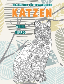 Paperback Malbücher für Erwachsene - Billig - Tiere - Katzen (German Edition) [German] Book