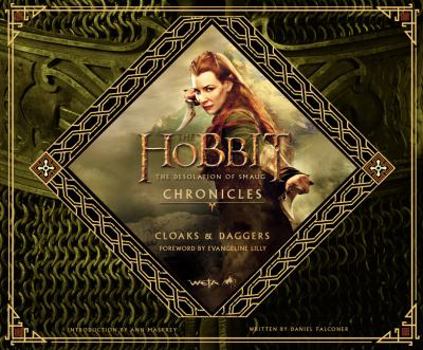 Hardcover The Hobbit: The Desolation of Smaug Chronicles: Cloaks & Daggers Book