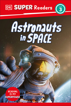 Hardcover DK Super Readers Level 3 Astronauts in Space Book