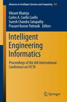 Paperback Intelligent Engineering Informatics: Proceedings of the 6th International Conference on Ficta Book