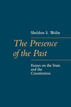 Paperback The Presence of the Past: Essays on the State and the Constitution Book