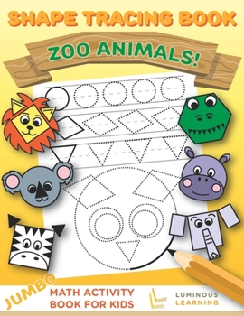 Paperback Shape Tracing Book - Zoo Animals: Jumbo Math Activity Book for Kids Book