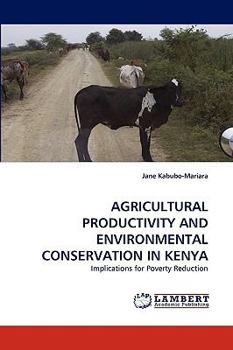Paperback Agricultural Productivity and Environmental Conservation in Kenya Book