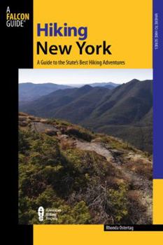 Paperback Hiking New York: A Guide to the State's Best Hiking Adventures, Third Edition Book
