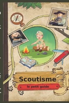 Paperback Scoutisme: Le petit guide [French] Book
