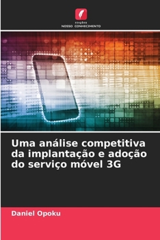Paperback Uma análise competitiva da implantação e adoção do serviço móvel 3G [Portuguese] Book
