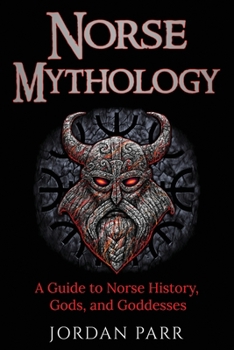 Paperback Norse Mythology: A Guide to Norse History, Gods, and Goddesses Book