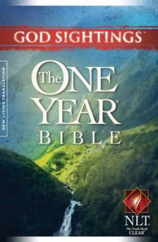 Paperback God Sightings: The One Year Bible NLT Book
