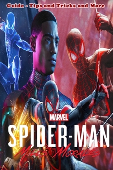 Paperback Marvel's Spider-Man: Miles Morales Launch Edition: Guide - Tips and Tricks and More Book