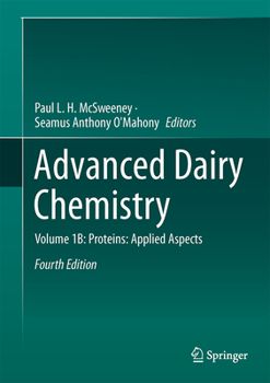 Hardcover Advanced Dairy Chemistry: Volume 1B: Proteins: Applied Aspects Book