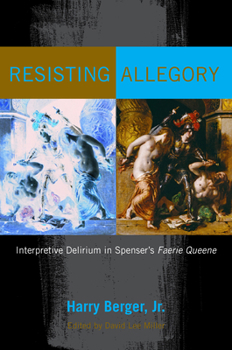 Hardcover Resisting Allegory: Interpretive Delirium in Spenser's Faerie Queene Book