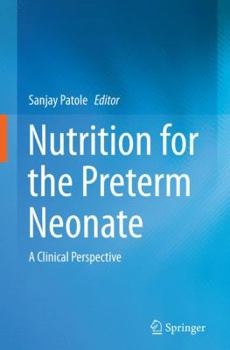 Paperback Nutrition for the Preterm Neonate: A Clinical Perspective Book