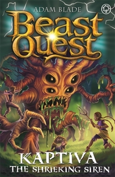 Paperback Beast Quest: Kaptiva the Shrieking Siren: Series 28 Book 3 Book