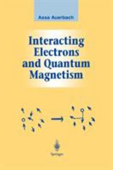 Paperback Interacting Electrons and Quantum Magnetism Book