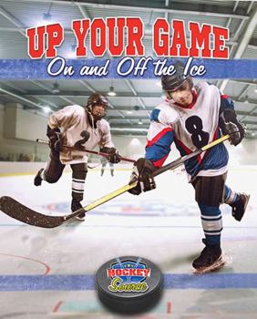 Paperback Up Your Game on and Off the Ice Book