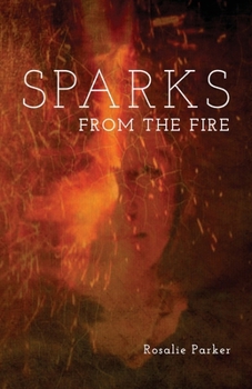 Sparks from the Fire