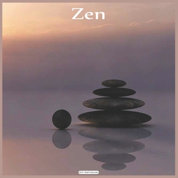 Zen 2021 Wall Calendar: Official Meditation Calendar 2021
