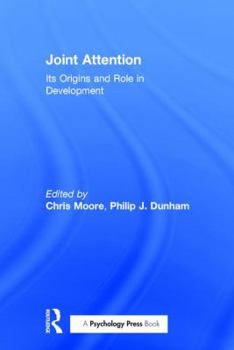 Paperback Joint Attention: Its Origins and Role in Development Book