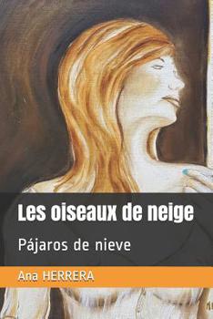 Paperback Les oiseaux de neige: Pájaros de nieve [French] Book