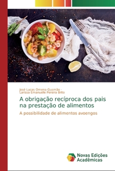 Paperback A obrigação recíproca dos pais na prestação de alimentos [Portuguese] Book
