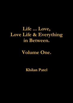 Paperback Life ... Love, Love Life & Everything in Between. Volume One. Book