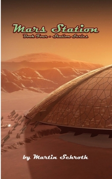 Paperback Mars Station: Book Four - Station Series Book