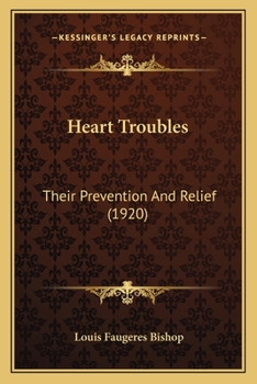 Paperback Heart Troubles: Their Prevention And Relief (1920) Book