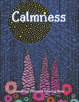 Something Different Coloring Book : Calmness