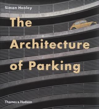 Hardcover The Architecture of Parking Book