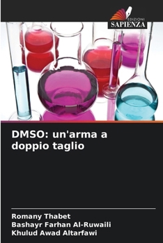 Dmso: un'arma a doppio taglio (Italian Edition)