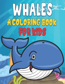 Paperback Whale Coloring Book For Kids: Cute and unique Whale Designs Book