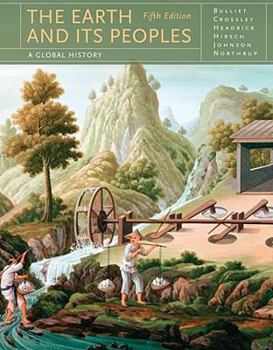 Hardcover The Earth and Its Peoples: A Global History Book