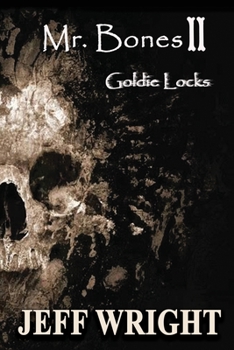 Paperback Mr. Bones II: Goldie Locks Book