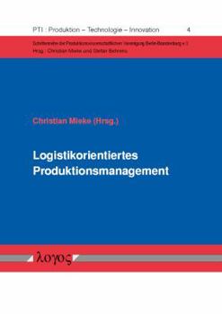 Paperback Logistikorientiertes Produktionsmanagement [German] Book
