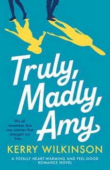 Paperback Truly, Madly, Amy: A totally heartwarming and feel-good romance novel Book