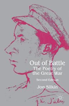 Paperback Out of Battle: The Poetry of the Great War Book