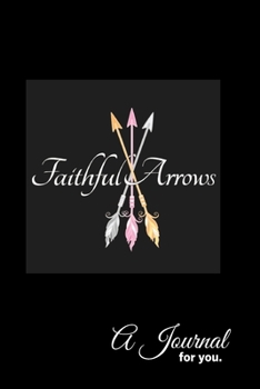 Paperback Faithful Arrows Journal Book