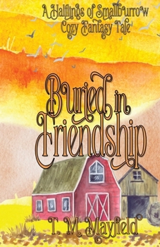 Buried in Friendship