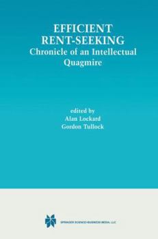 Paperback Efficient Rent-Seeking: Chronicle of an Intellectual Quagmire Book